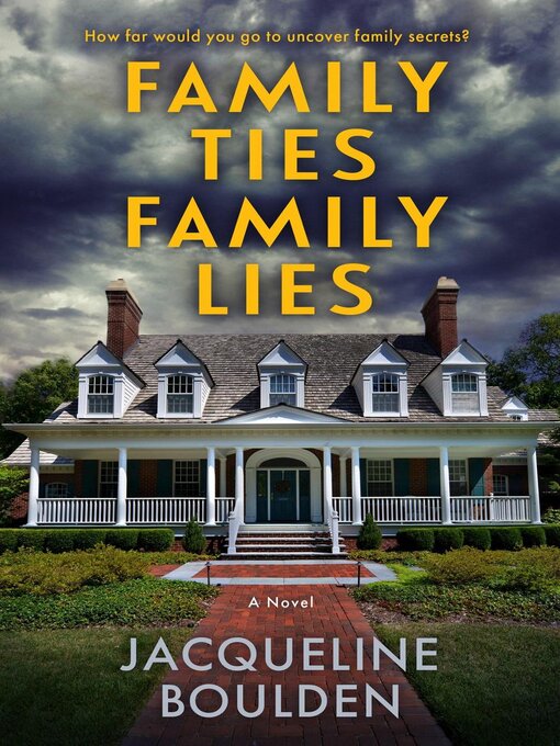 Title details for Family Ties Family Lies by Jacqueline Boulden - Available